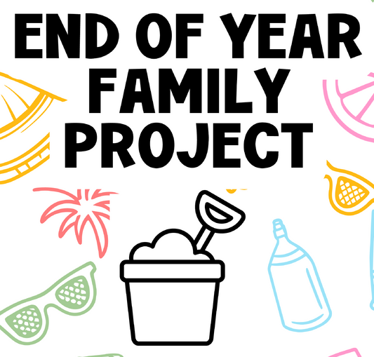 End of Year Family Project